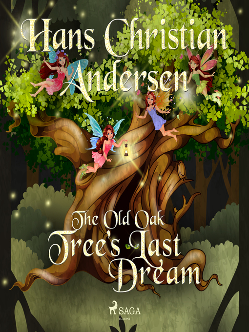 Title details for The Old Oak Tree's Last Dream by Hans Christian Andersen - Wait list